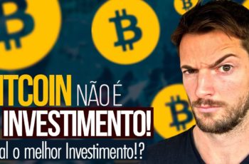?Bitcoin NÃO É Investimento — QuaL O Melhor Investimento?! ?